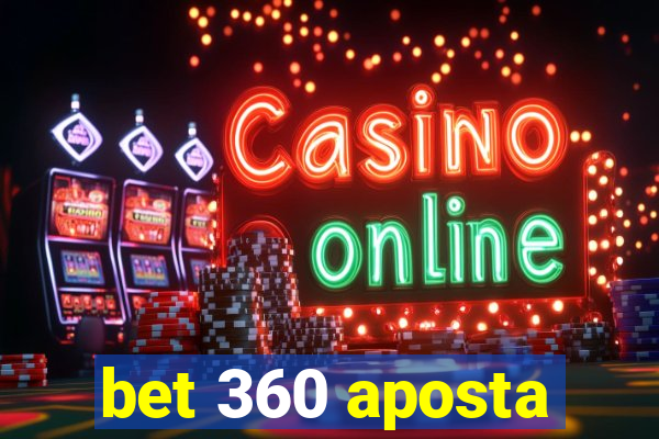 bet 360 aposta